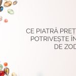 Ce piatră prețioasă ți se potrivește în funcție de zodie
